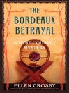 The Bordeaux Betrayal: Wine County Mystery Series, Book 3